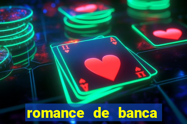 romance de banca digital 2021